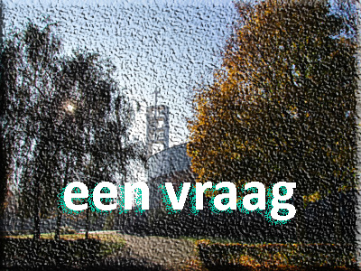 Een vraag